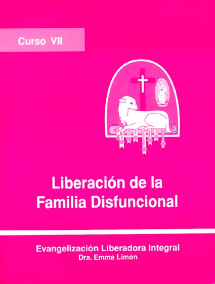 Curso VII  Liberacion de la Familia Disfuncional